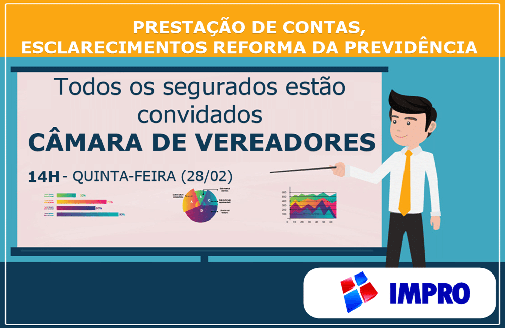 IMPRO realiza prestação de contas do exercício de 2018 e esclarecimentos sobre reforma da Previdência