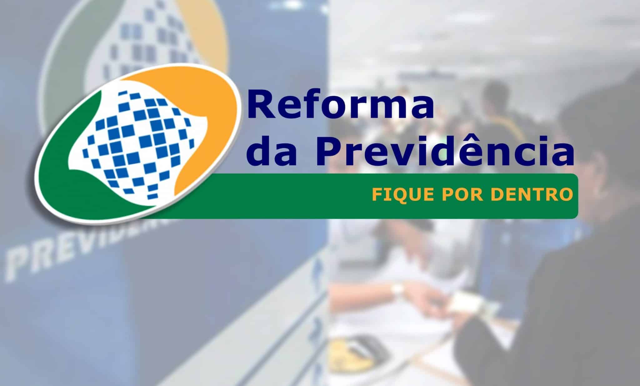 Reforma da Previdência: veja os principais pontos