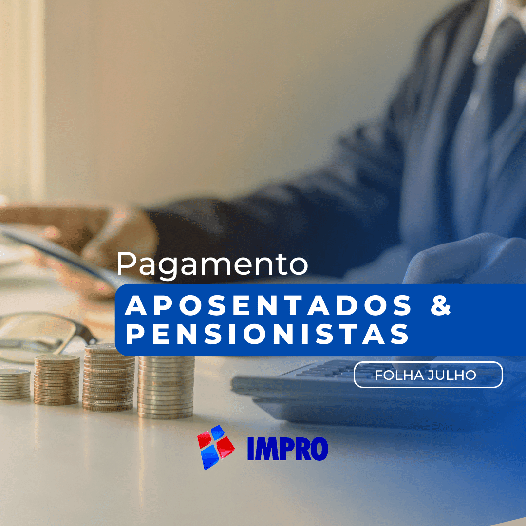 IMPRO antecipa pagamento de aposentados e pensionistas