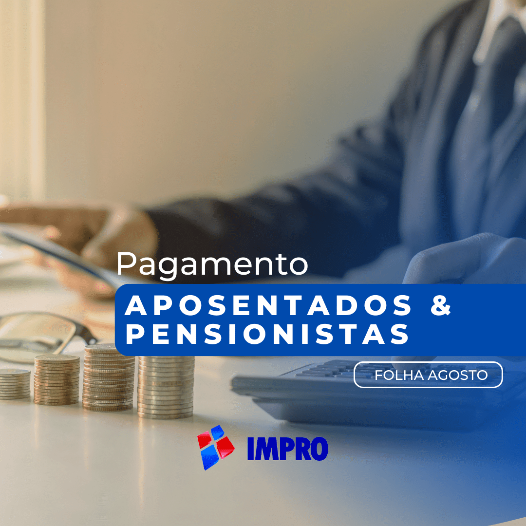 IMPRO antecipa salário de aposentados e pensionistas