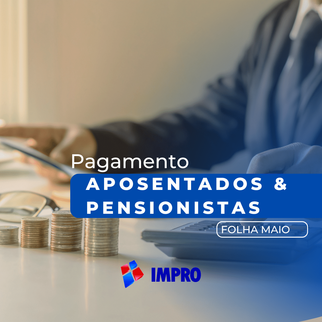 IMPRO antecipa pagamento; dinheiro estará na conta nesta quarta-feira