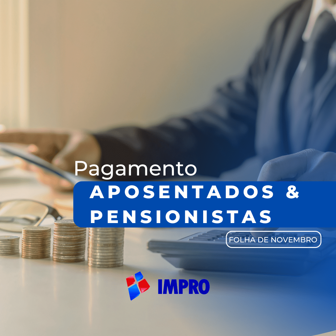 IMPRO antecipa pagamento de novembro de aposentados e pensionistas e injeta quase R$ 8 milhões na economia de Rondonópolis